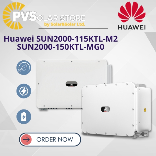 Huawei SUN2000-115KTL-M2 vs. SUN2000-150KTL-MG0 – Next-Generation Industrial Inverters Now Available